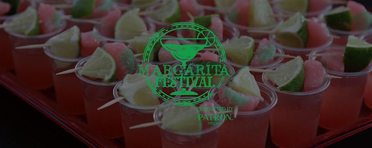 Patron Tequila Presents the Houston  Margarita Festival