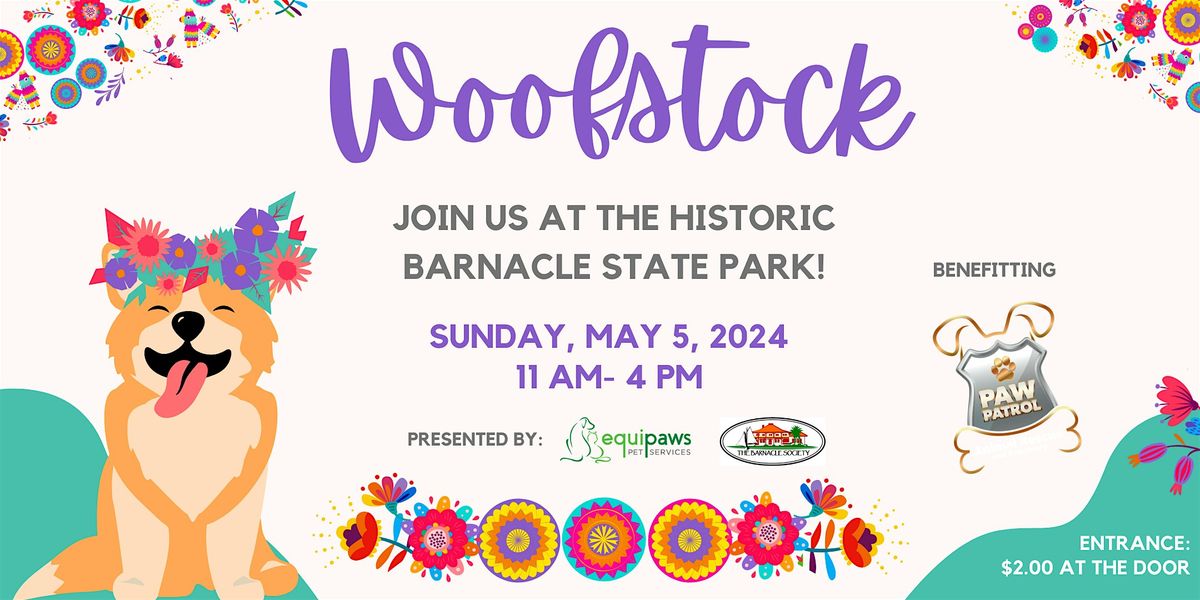 Woofstock at the Historic Barnacle State Park!
