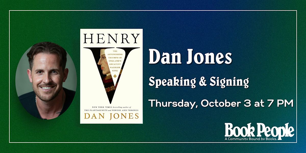 BookPeople Presents: Dan Jones - Henry V