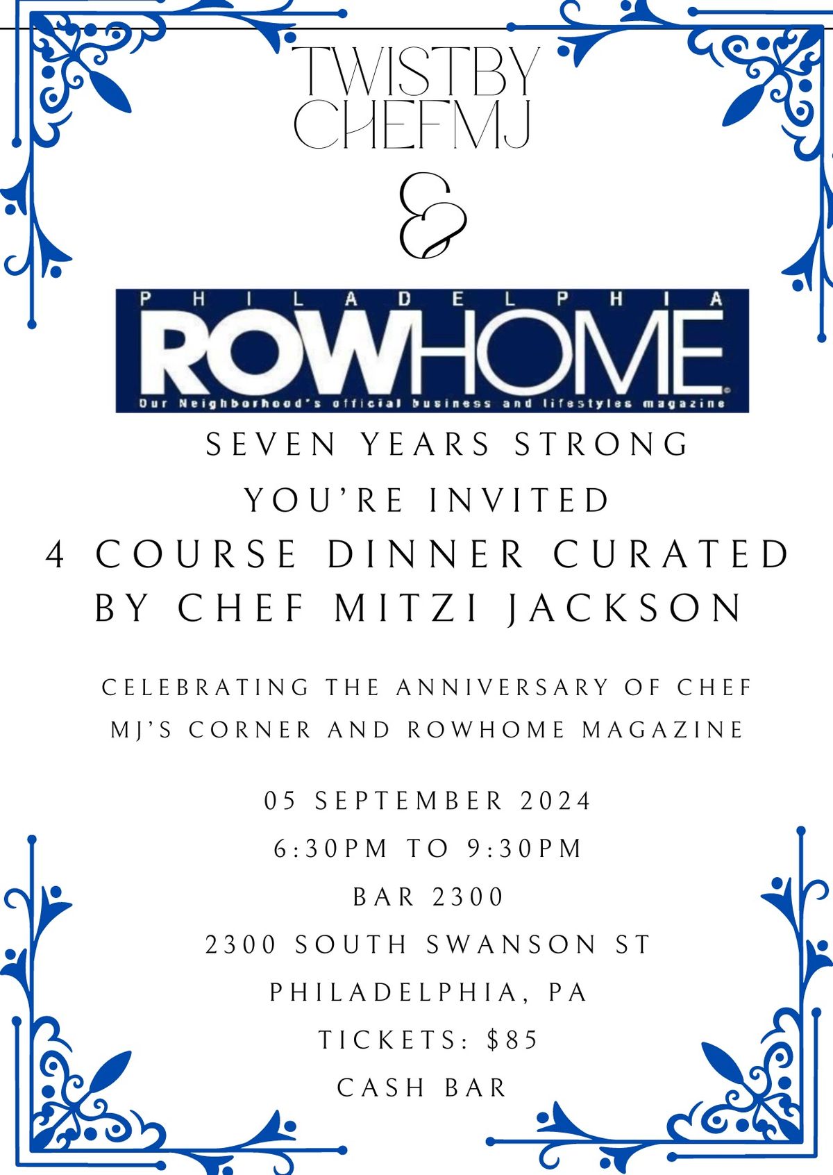 Twist by Chef MJ and Philadelphia Rowhome Magazine  7 Years Strong