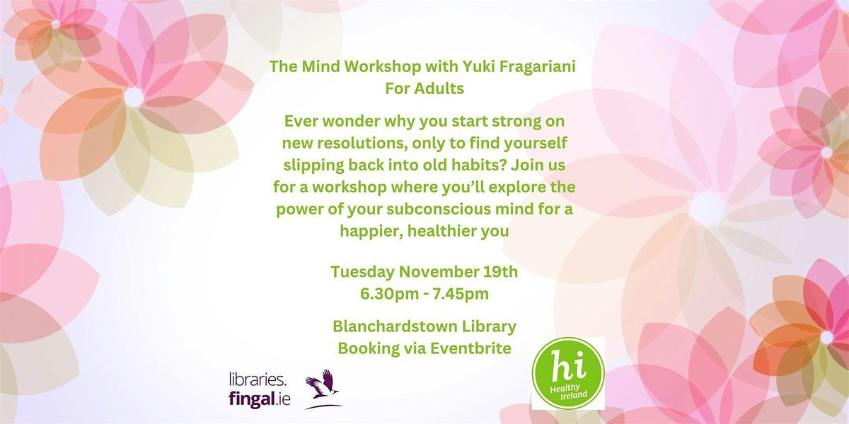 The Mind Workshop with Yuki Fragariani  -For Adults