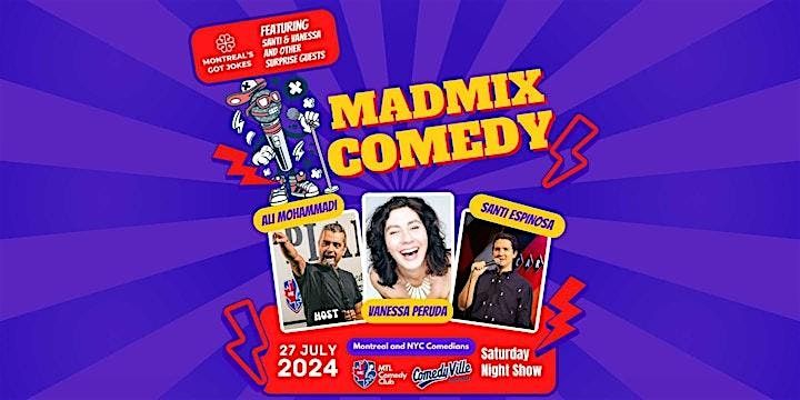 MADMIX Comedy ( Montreal's Got Jokes ) at Live Comedy Shows in Montreal was