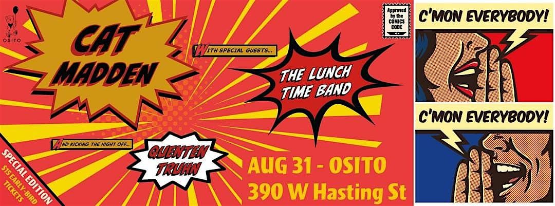 Cat Madden, The Lunchtime Band + Quenten Truhn