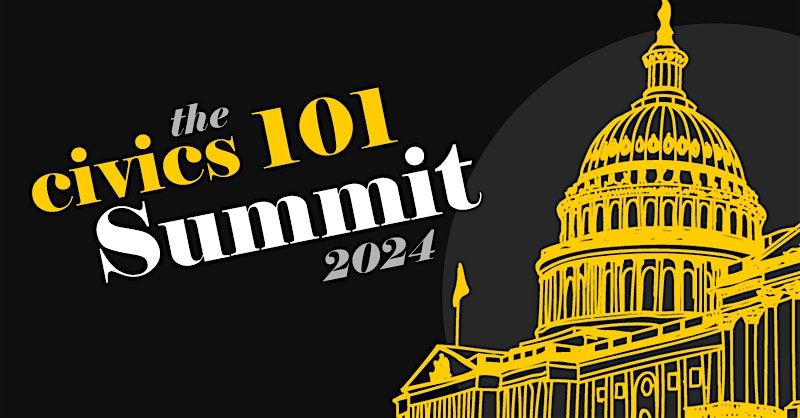 Civics 101 Summit