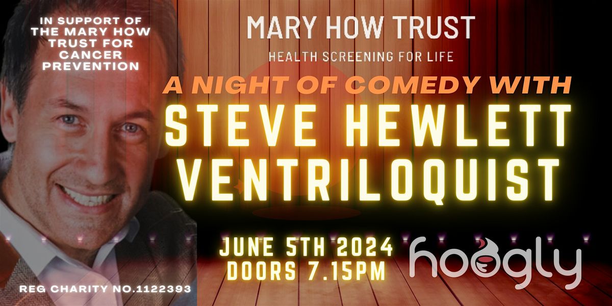 Steve Hewlett LIVE  in aid of The Mary How Trust