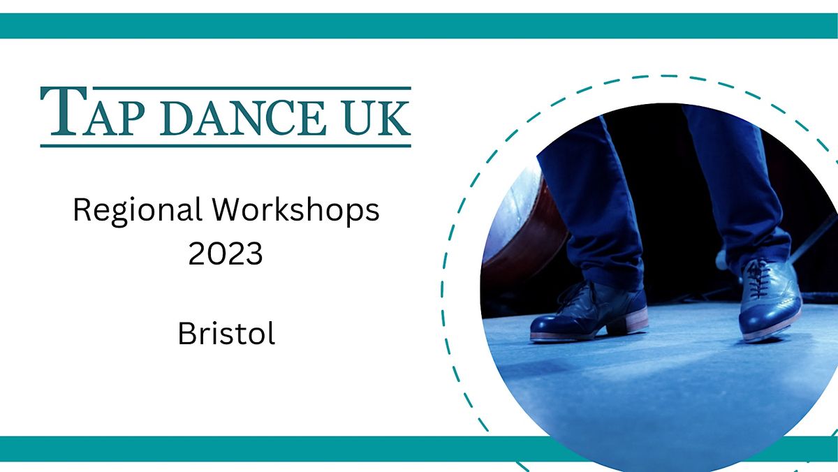 Tap Dance UK Regional Workshop: Bristol