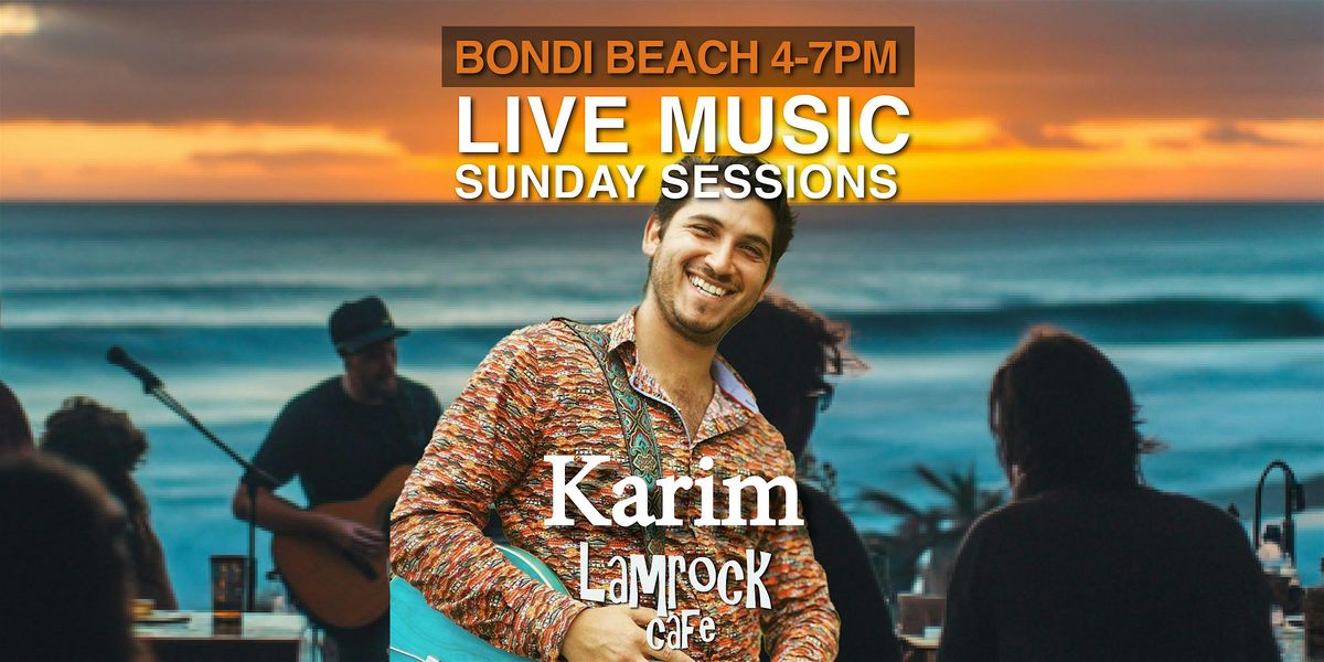 LIVE! Music Lamrock Cafe Bondi Beach presents Karim Hayek