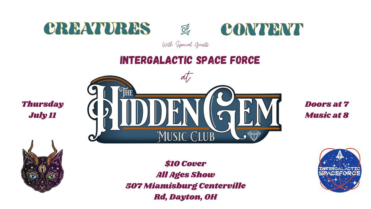 Creatures of Content & Intergalactic Space Force @ The Hidden Gem Music Club