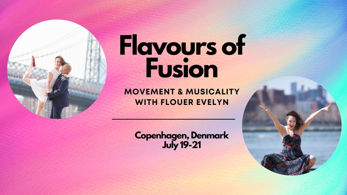 \ud83c\udf08 Flavours of Fusion: Movement & Musicality with Flouer Evelyn \ud83c\udfb6