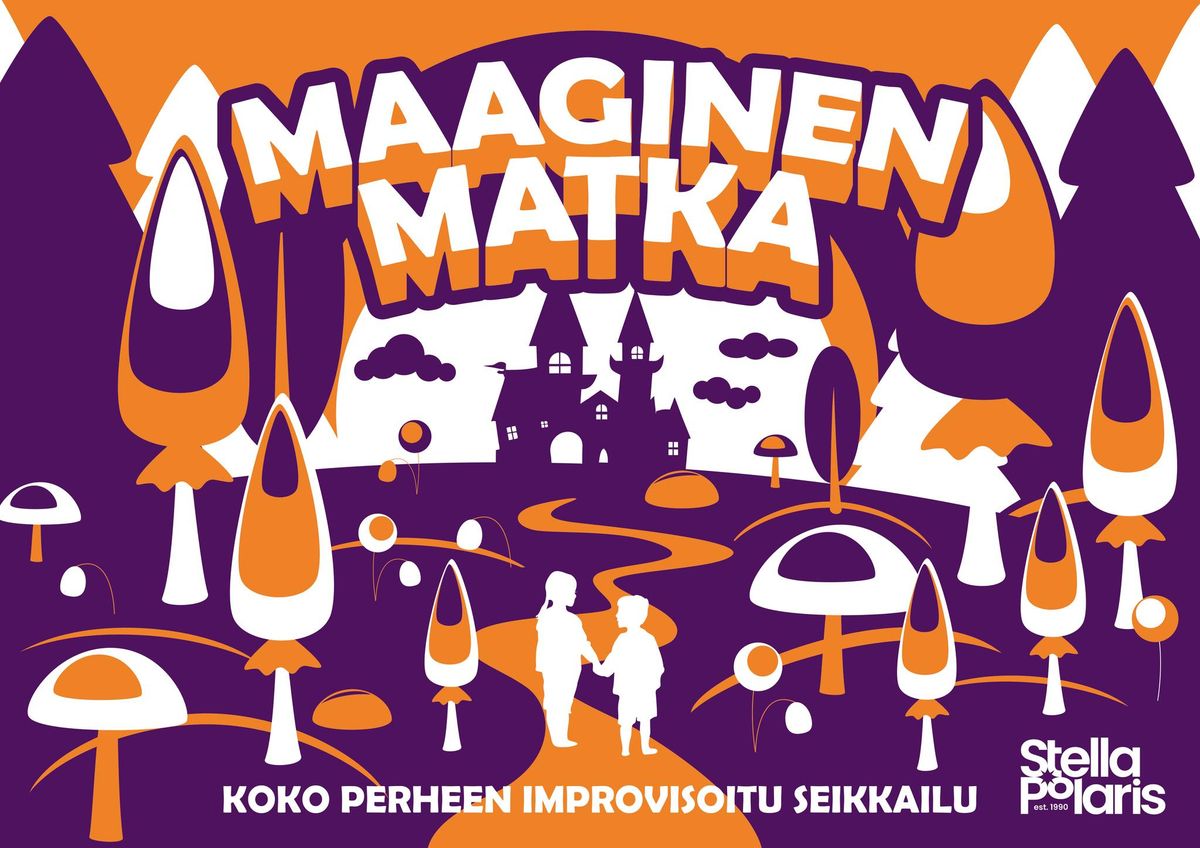 Stella Polaris: Maaginen matka \u2013 koko perheen improvisoitu seikkailu  