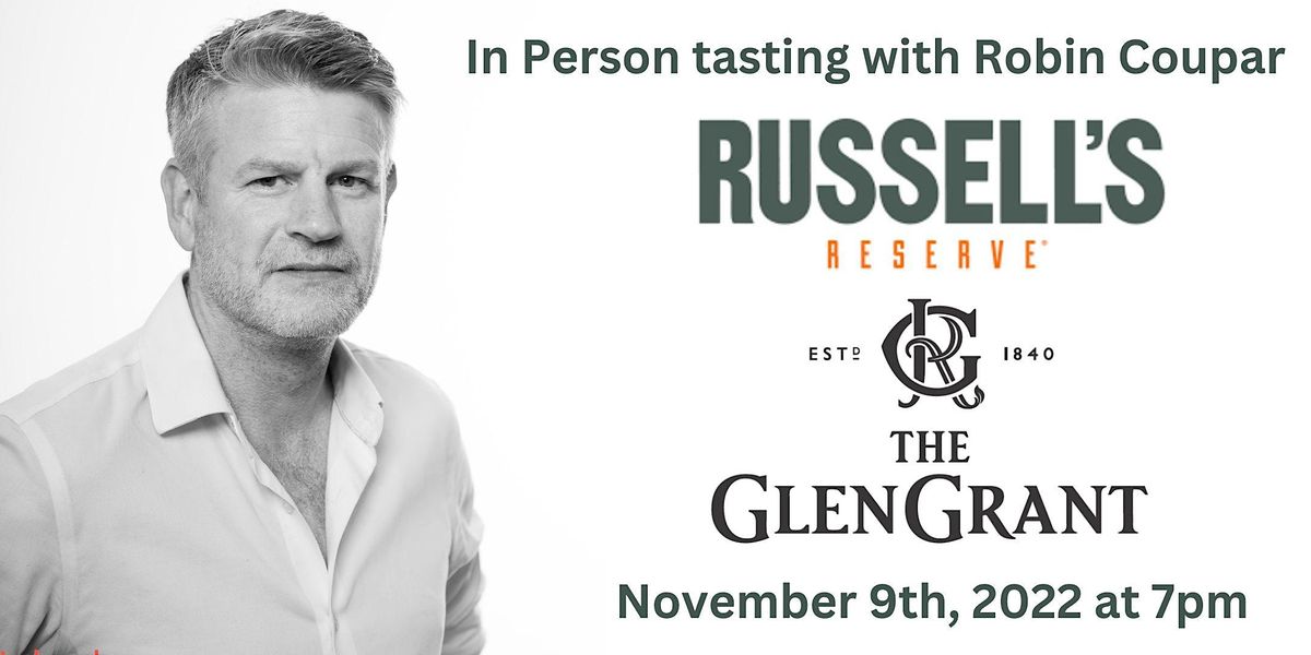 Russell's Reserve and Glen Grant In Person Tasting with Robin Coupar