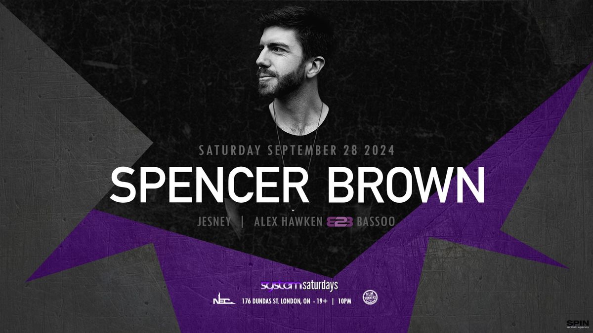 SPENCER BROWN at System Saturdays