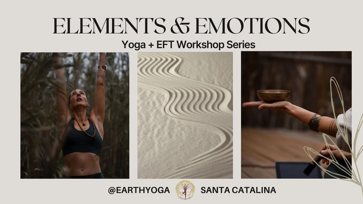 Yoga Workshop Series: Elements & Emotions 