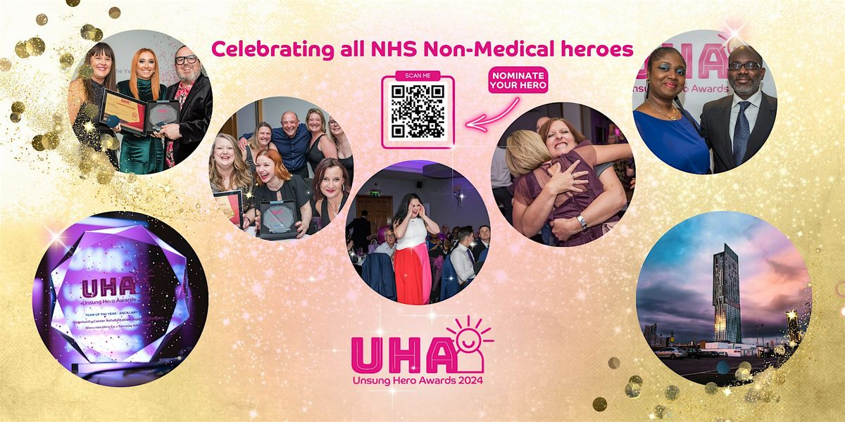 Unsung Hero Awards for ALL NHS Non-Medical Staff and Volunteers