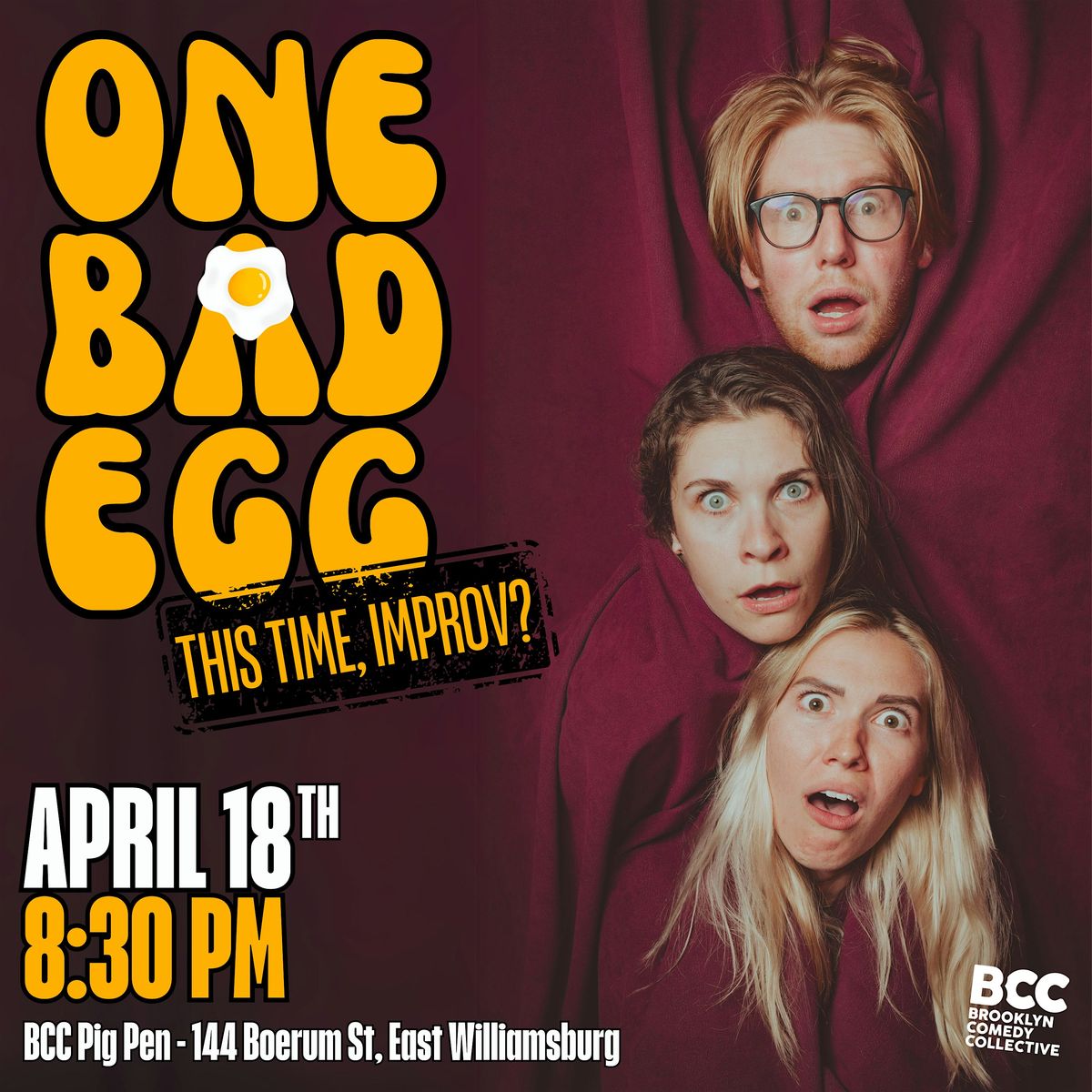 One Bad Egg: This Time, Improv?