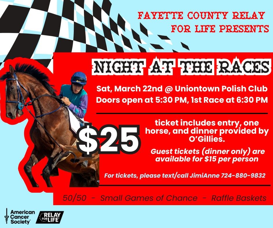 Night at the Races - Benefits American Cancer Society Fayette County Relay For Life