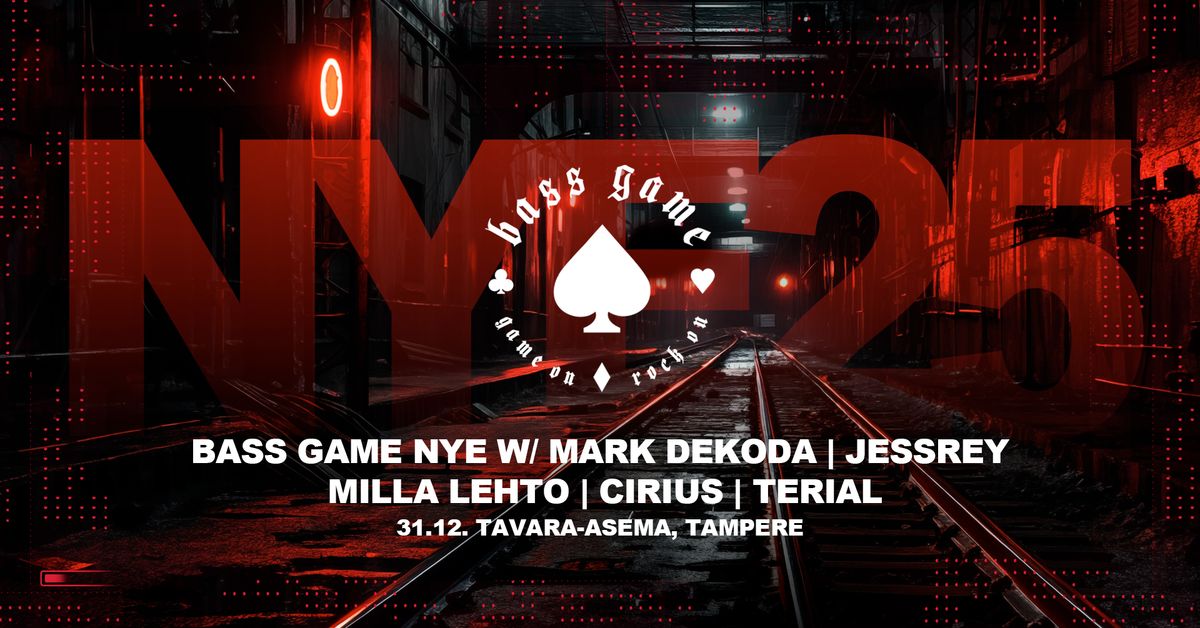 BASS GAME NYE W\/ MARK DEKODA (DE) \/ 31.12 TAVARA-ASEMA TAMPERE 