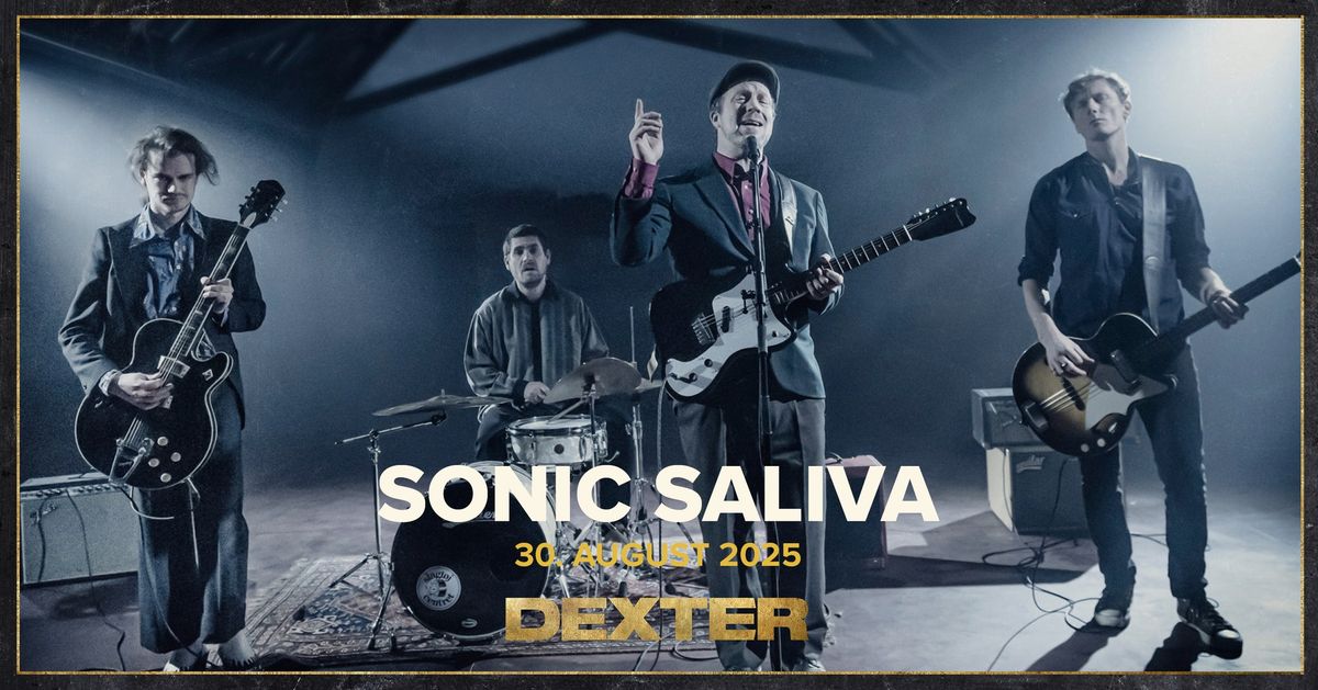 Sonic Saliva - Dexter, Odense