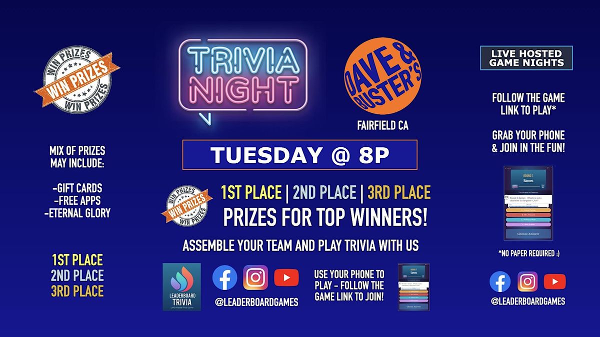 Leaderboard Trivia Game Night | Dave n Busters - Fairfield CA - TUE 8p