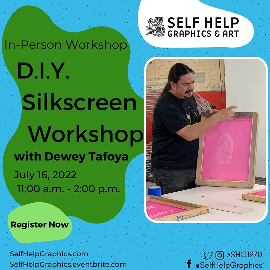 DIY Silkscreen Workshop with Dewey Tafoya