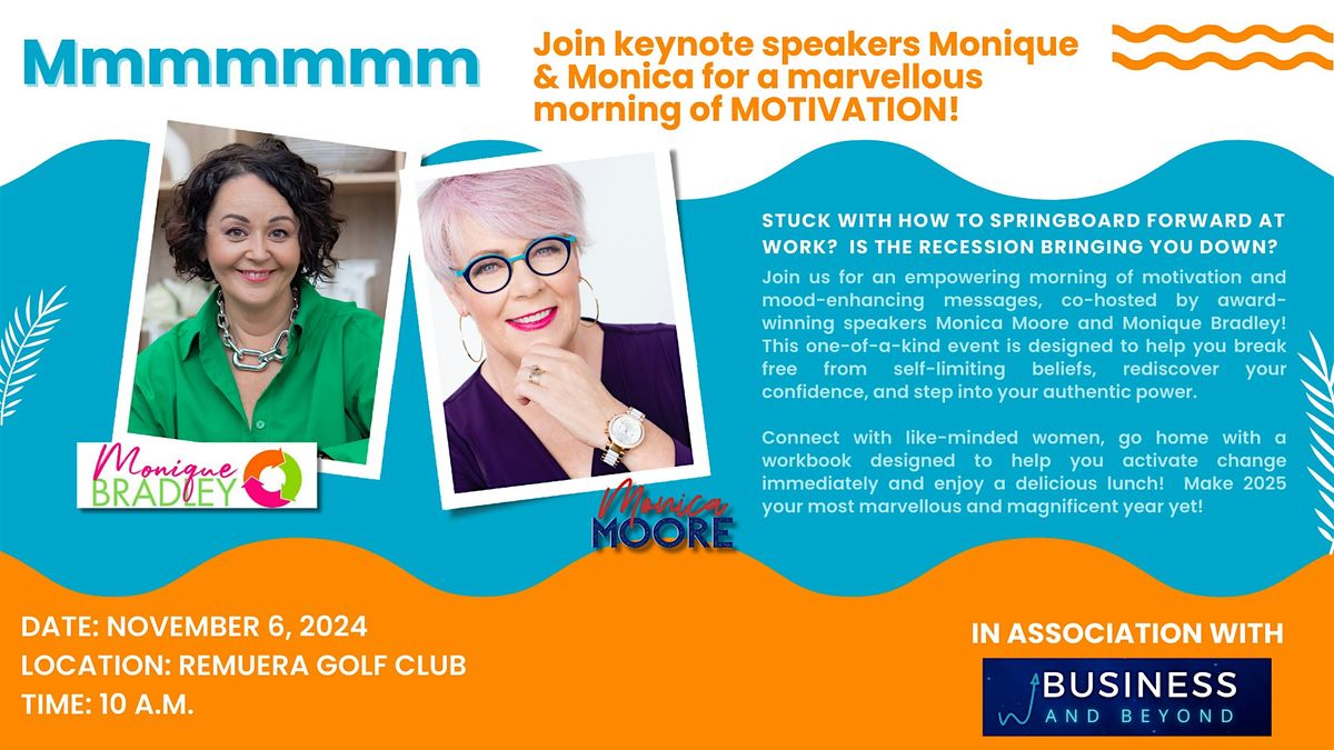 MMMMMMM - Get Motivated with Monique and Monica!