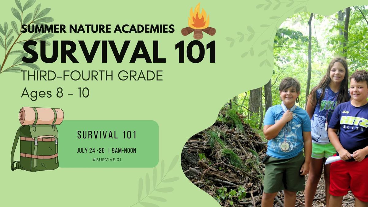 Summer Nature Academies | Survival 101  