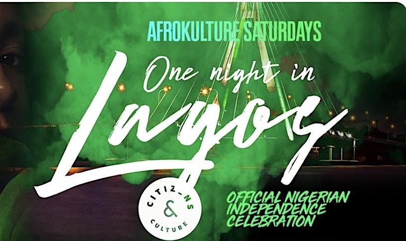 One Night In Lagos ll~ Official Nigerian Independence Celebration!