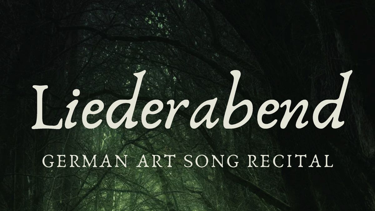 Liederabend: German Art Song Recital