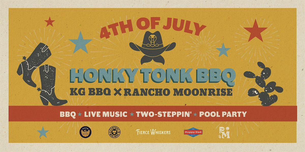 Rancho Moonrise 4th of July Honky Tonk Festival - VIP TICKETS