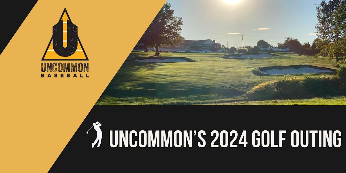 2024 Uncommon Golf Outing