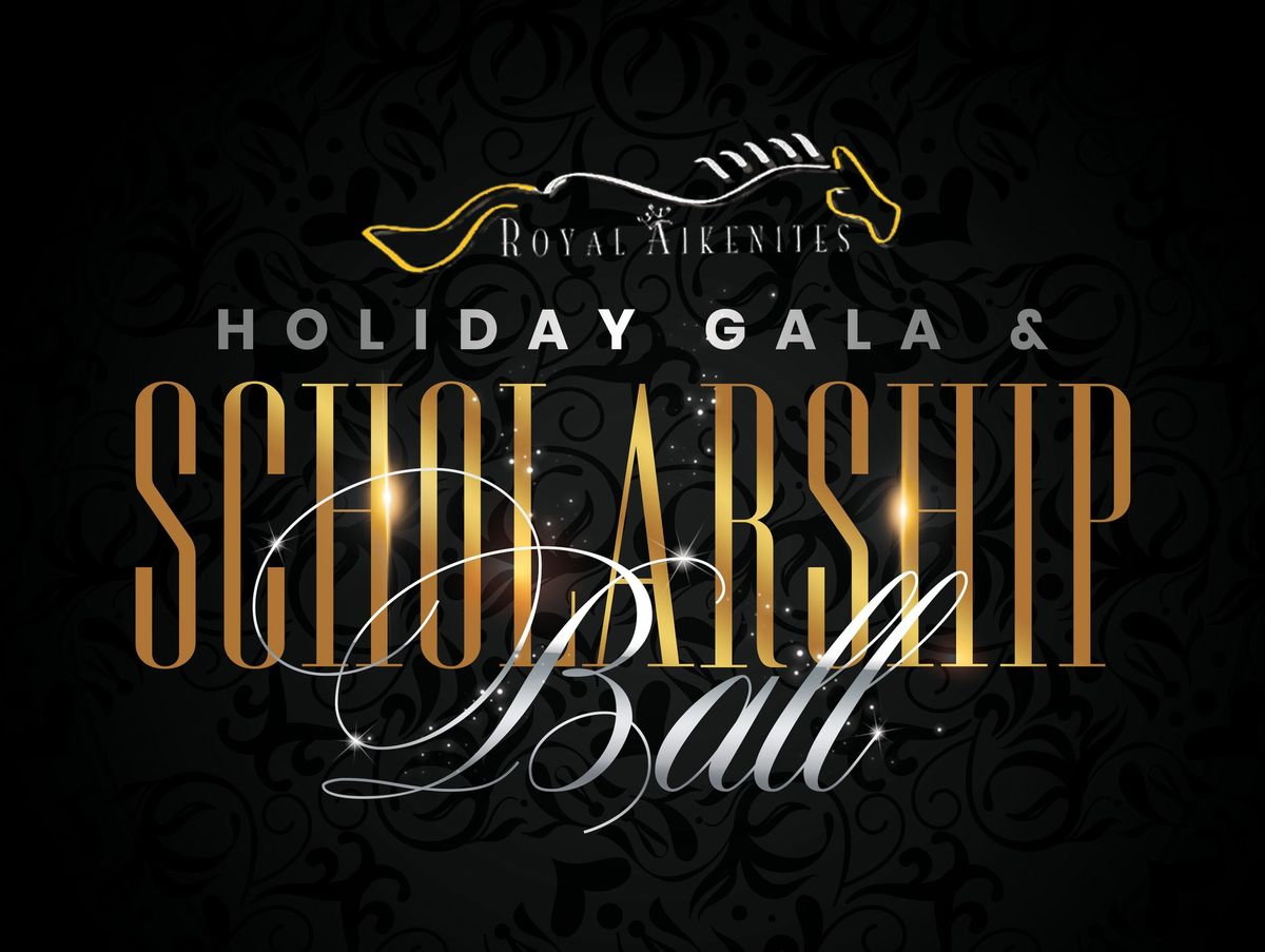 Royal Aikenites Holiday Gala & Scholarship Ball  