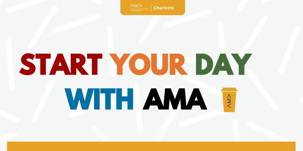 Start Your Day with AMA CLT - Huntersville