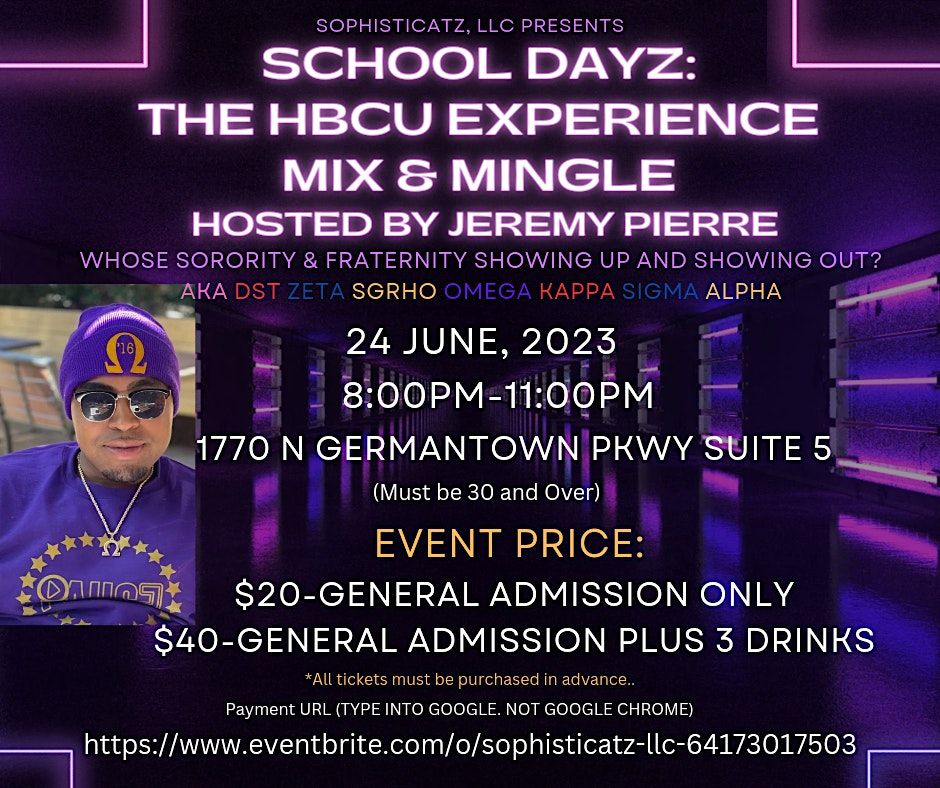 SCHOOL DAYZ: THE HBCU EXPERIENCE MIX & MINGLE