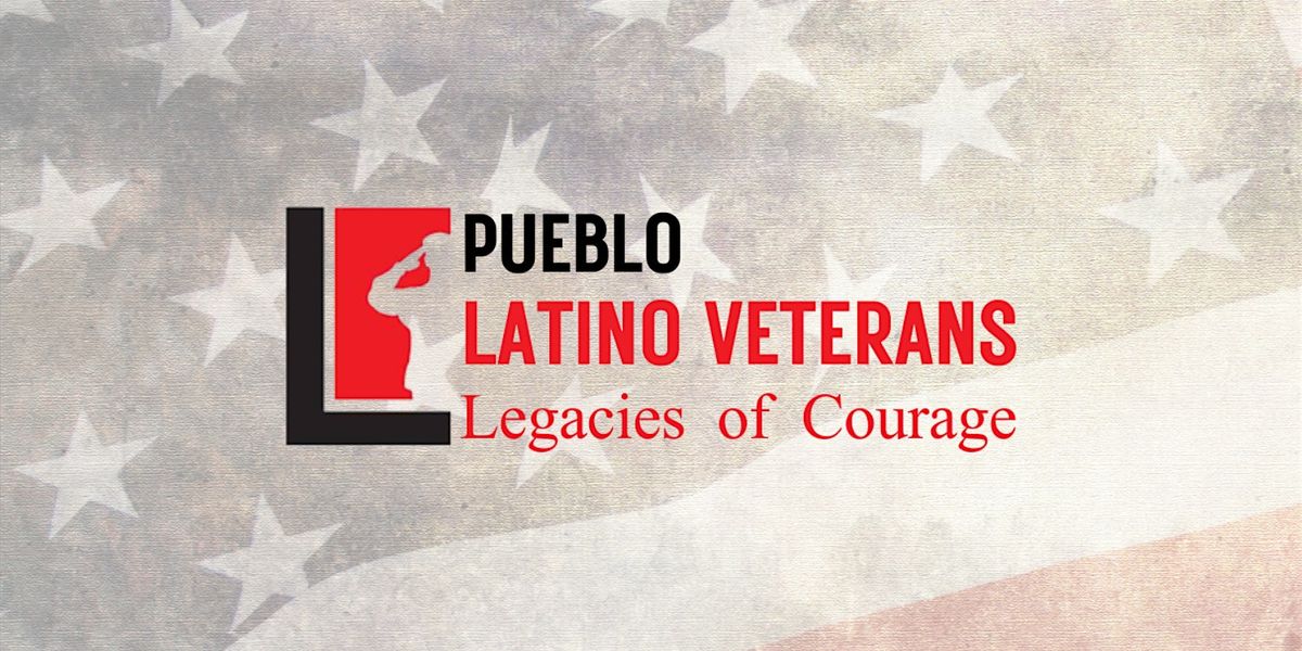 Pueblo Latino Veterans Legacies of Courage Awards Ceremony 2024