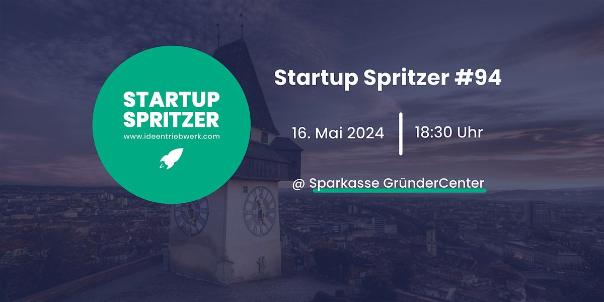 Startup Spritzer #94 @Sparkasse Gr\u00fcnderCenter