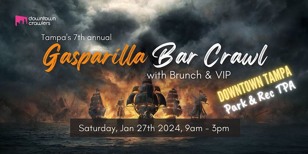 7th Annual Gasparilla Bar Crawl, Brunch & VIP - Tampa (Park & Rec TPA)