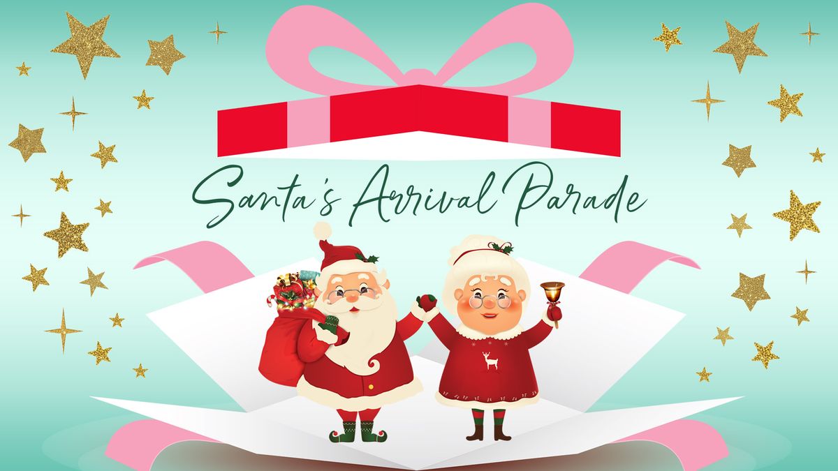 Santa's Arrival Parade