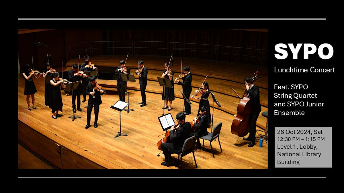 Singapore Youth Philharmonic Orchestra (SYPO) | Lunchtime Concert