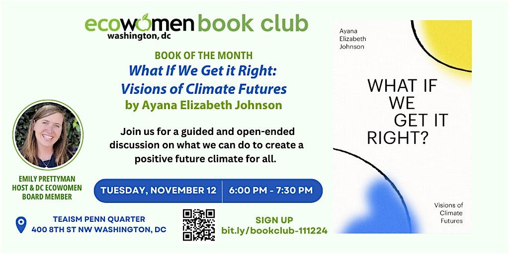 Nov. 12: DC EcoWomen Book Club - What If We Get This Right