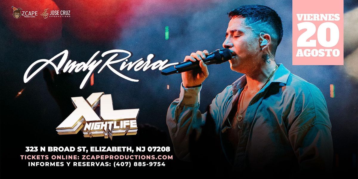 Andy Rivera En New Jersey Xl Nightlife Elizabeth August 21