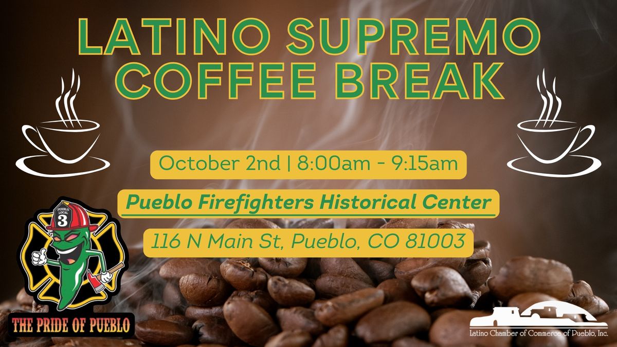 Latino Supremo Coffee Break Sponsored by the Firefighters Union