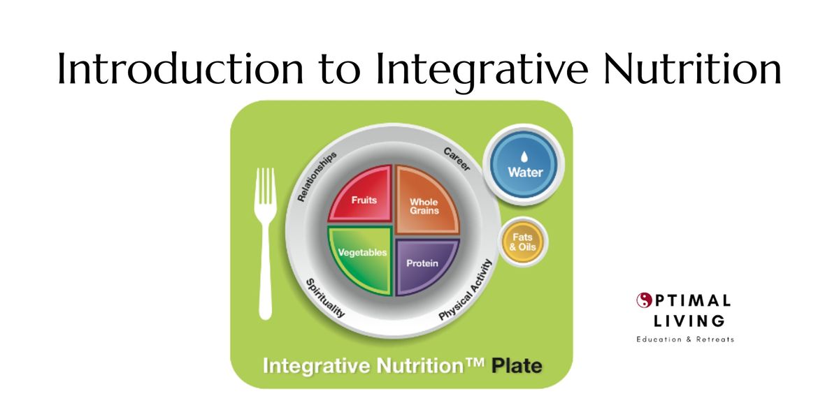 Introduction to Integrative Nutrition