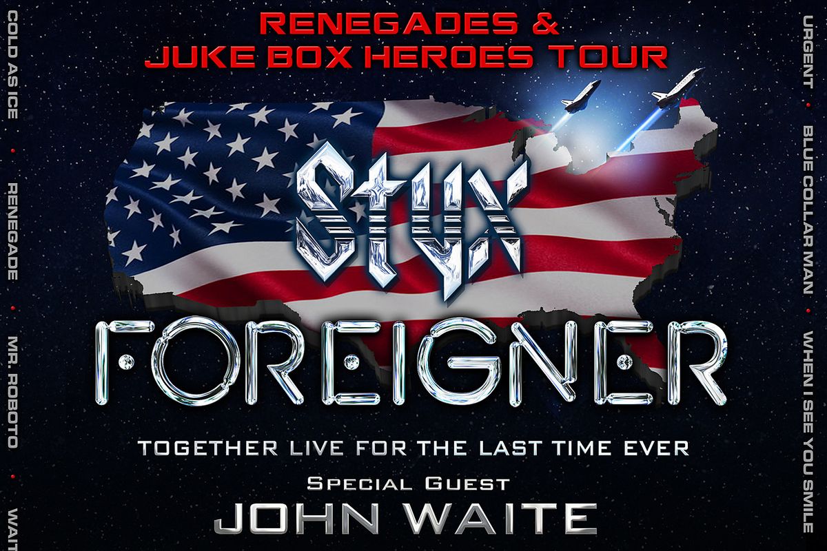 Foreigner  Styx & John Waite