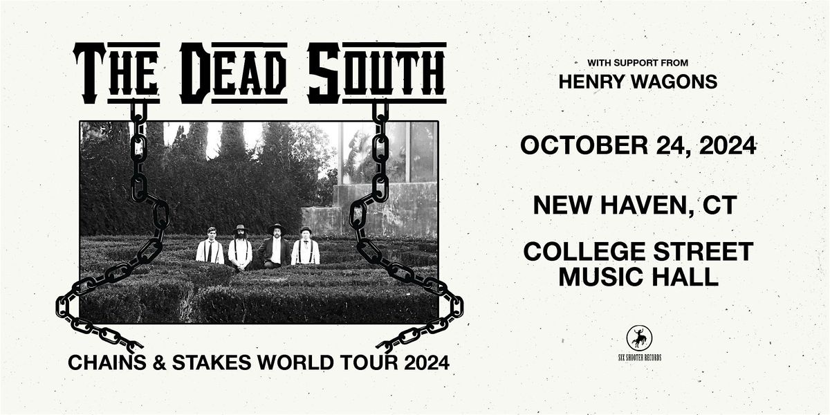 The Dead South: Chains & Stakes World Tour 2024