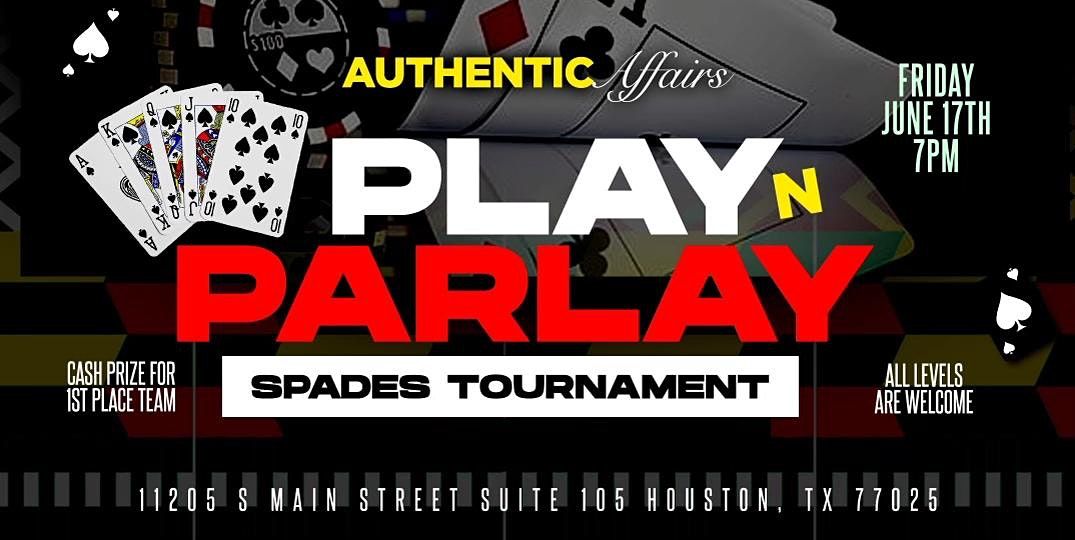 Authentic Affairs Play n Parlay Spades Tournament!
