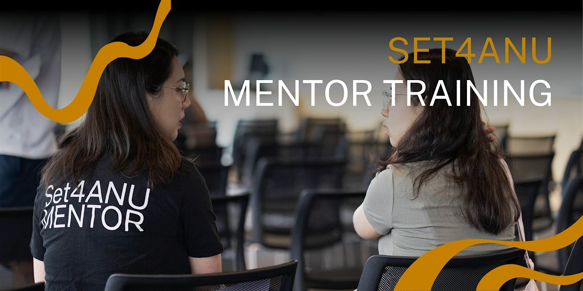 Set4ANU New Mentor Training