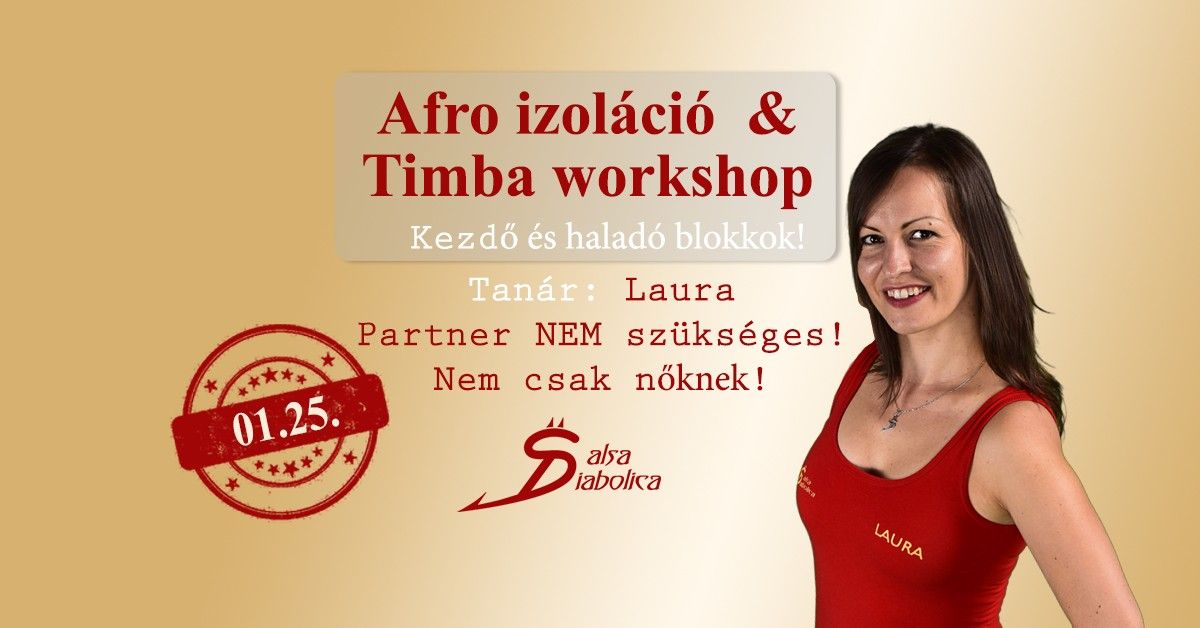 Afro izol\u00e1ci\u00f3 \u00e9s Timba workshop nap Janu\u00e1r 25-\u00e9n a H\u00f6lgyv\u00e1laszban