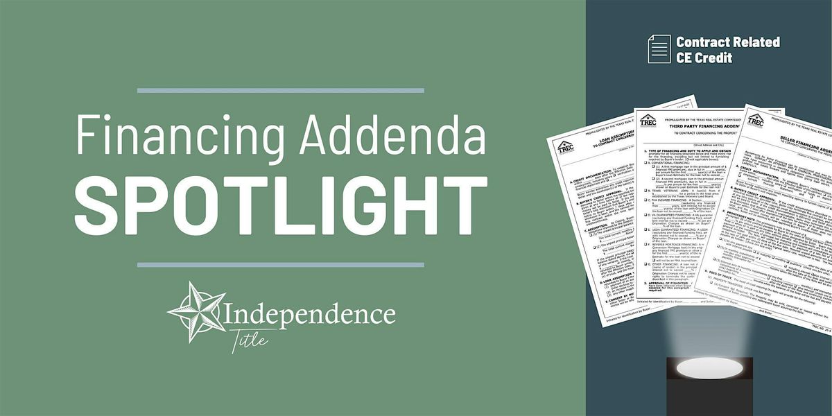 Financing Addenda Spotlight @ Independence Title Crownridge