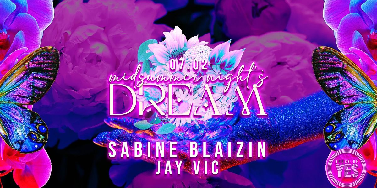 MIDSUMMERS NIGHT DREAM: Sabine Blaizin | Jay Vic