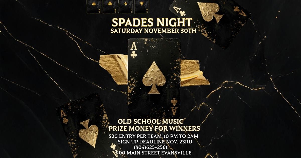 SPADES NIGHT